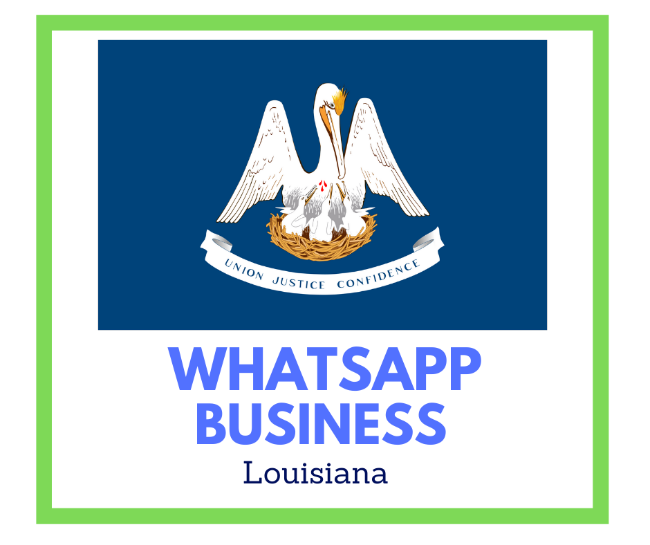 Louisiana (USA) WhatsApp Business Number – Link